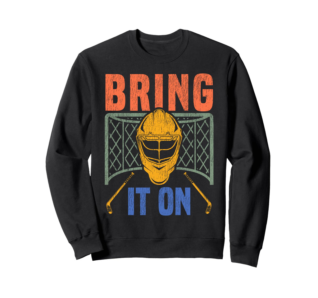 Ice Hockey Goalie Goalkeeper Bring Sweatshirt - Streetwear Style Men Women