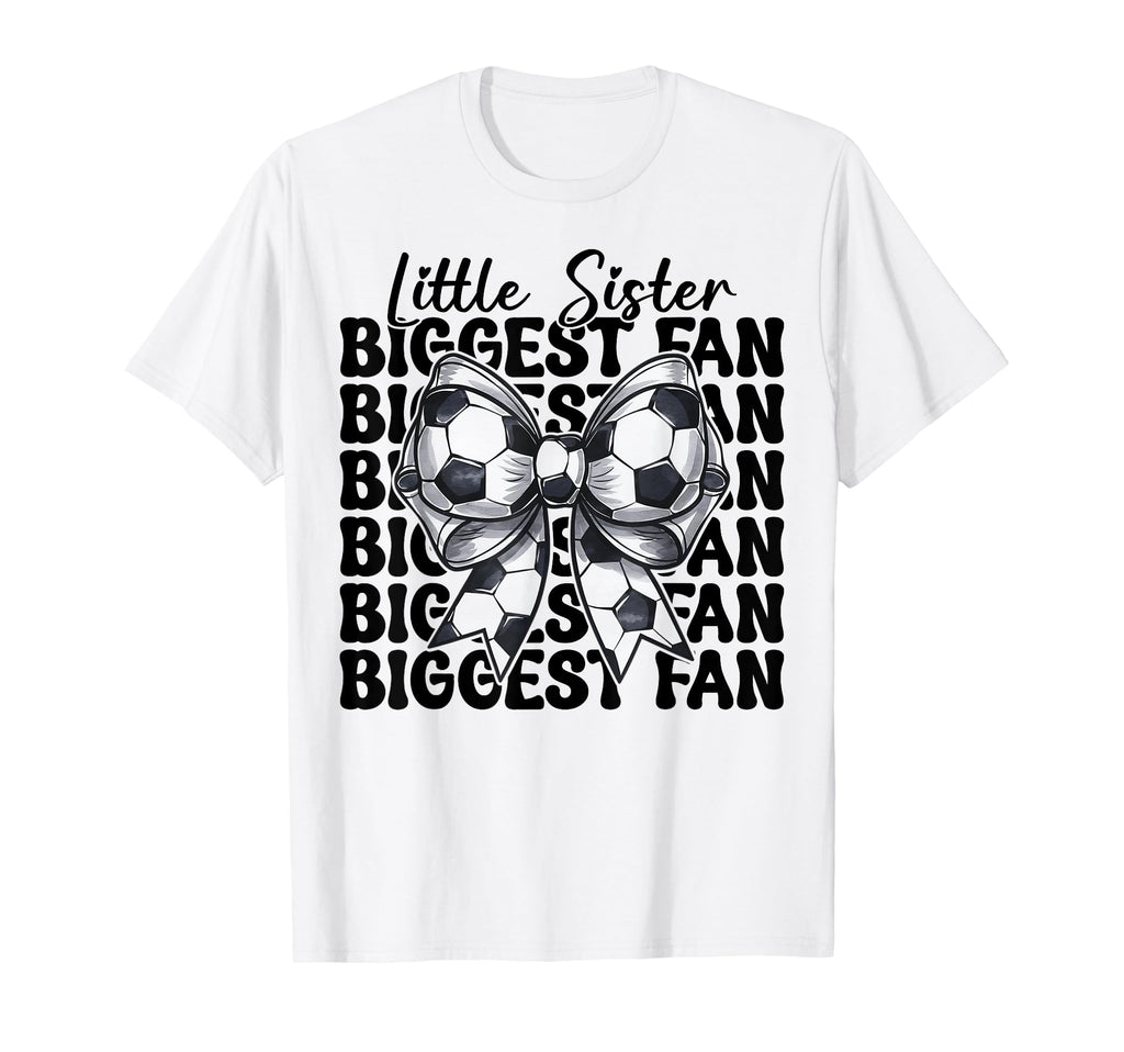 Soccer Sister Soccer Little Sister T-Shirt - Streetwear Style Unisex
