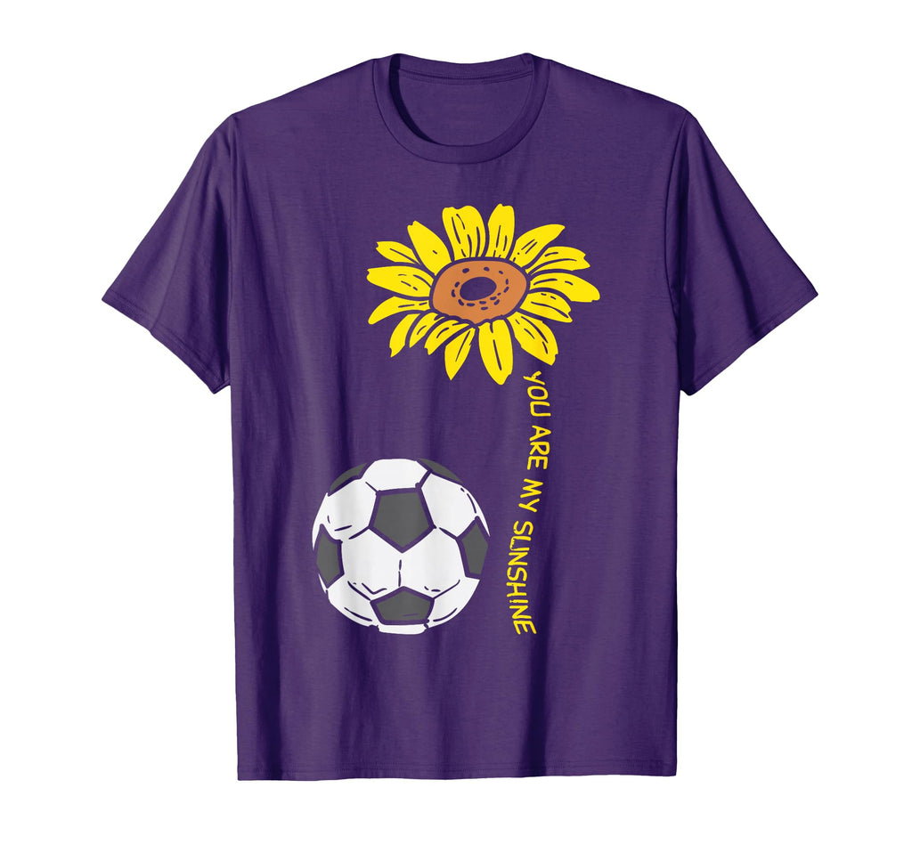 You Are My Sunshine Sunflower Soccer T-Shirt - Custom Art Print Men Women
