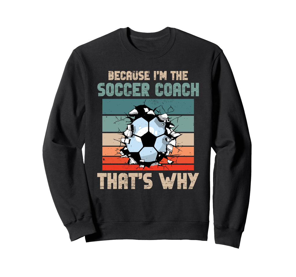 Coaching Soccer Dad Coach Sweatshirt - Fun Novelty Design for Adults