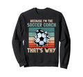 Coaching Soccer Dad Coach Sweatshirt - Fun Novelty Design for Adults