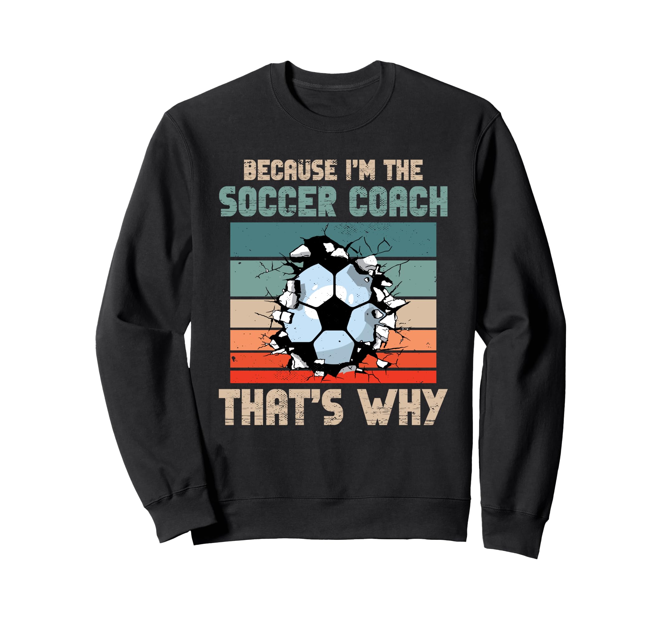 Coaching Soccer Dad Coach Sweatshirt - Fun Novelty Design for Adults