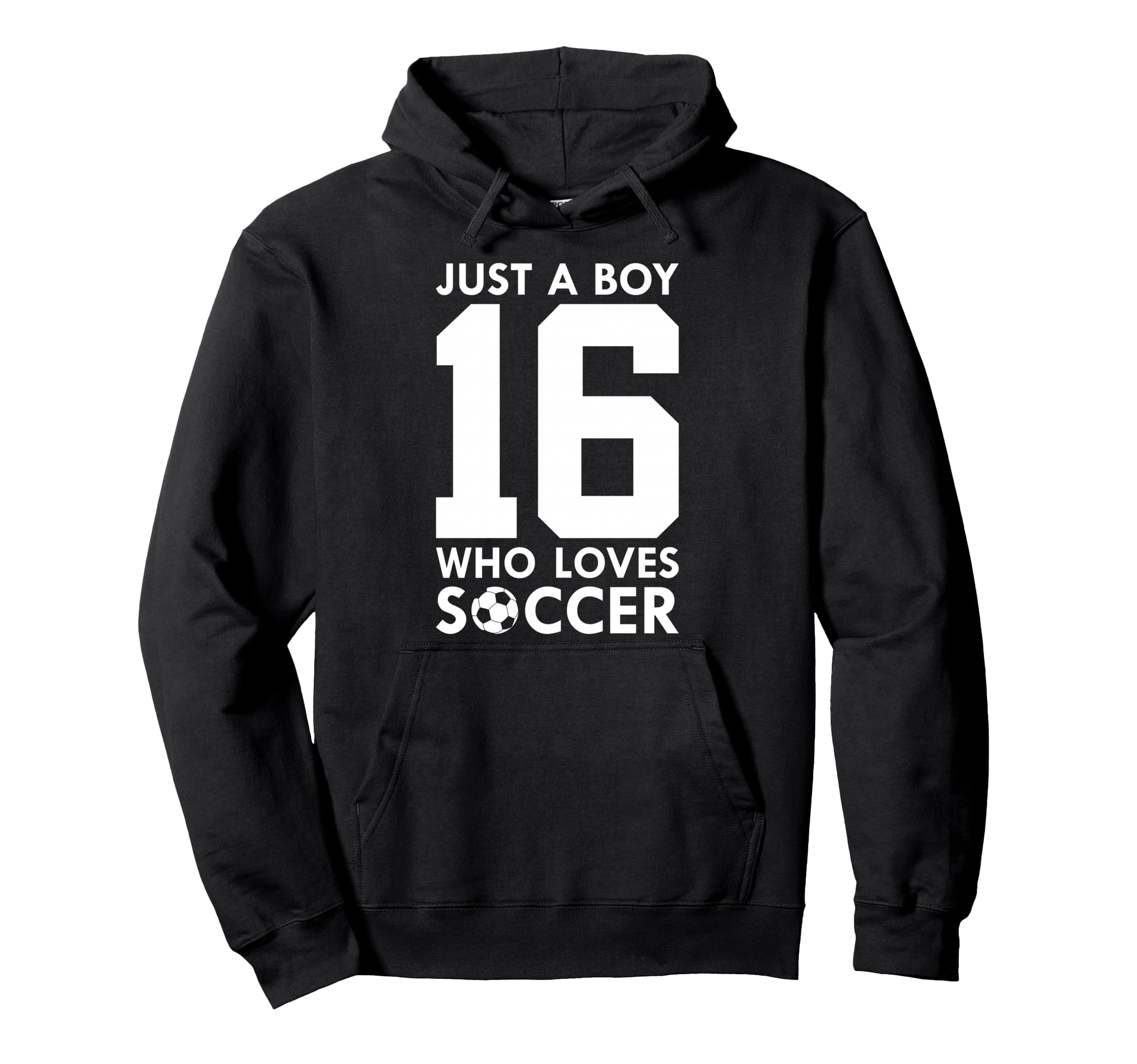 Just Who Loves 16 Years Soccer 16Th Hoodie - Novelty Apparel Men Women