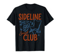 Sideline Social Club Soccer Mom Game T-Shirt - Fun Novelty Design Unisex