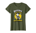 Referee Decisions Questioned T-Shirt - Casual Everyday Wear for Adults