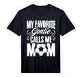 Mens My Favorite Goalie Calls Me Mom T-Shirt - Graphic Print Men Women