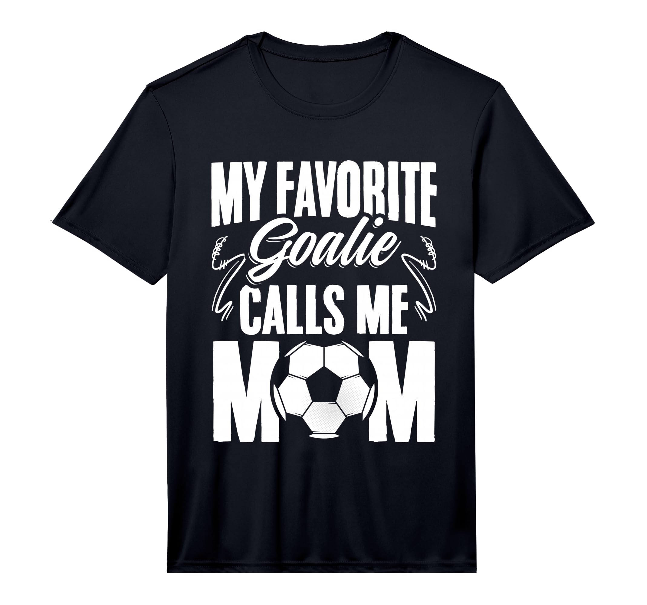 Mens My Favorite Goalie Calls Me Mom T-Shirt - Graphic Print Men Women