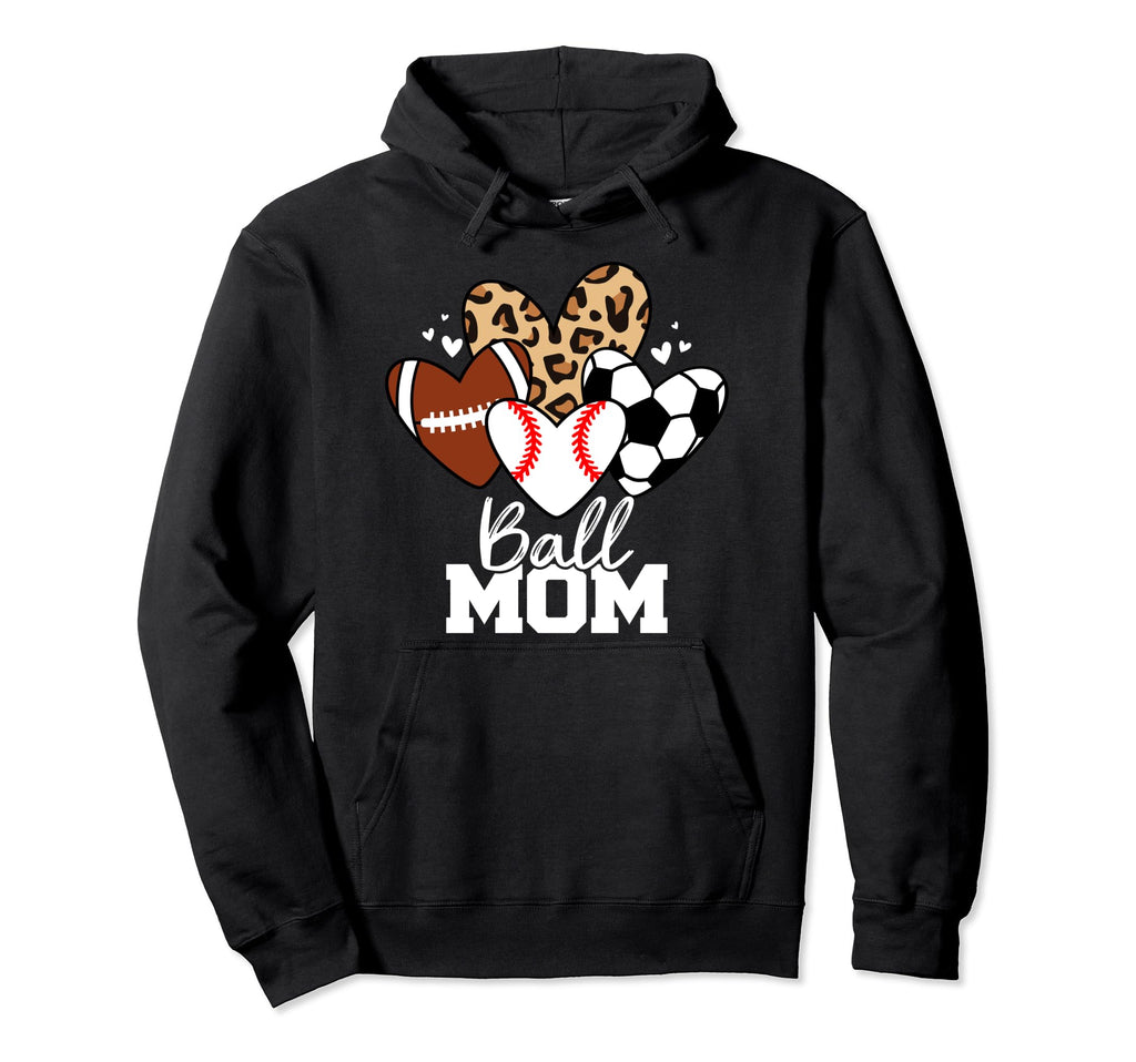 Ball Mom Funny Baseball Soccer Football Hoodie - Unique Graphic for Adults