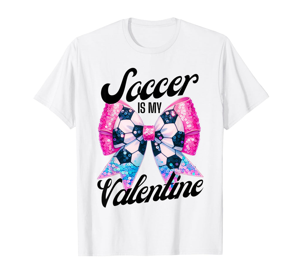 Soccer Is My Valentine Coquette Bow T-Shirt - Aesthetic Graphic Men Women