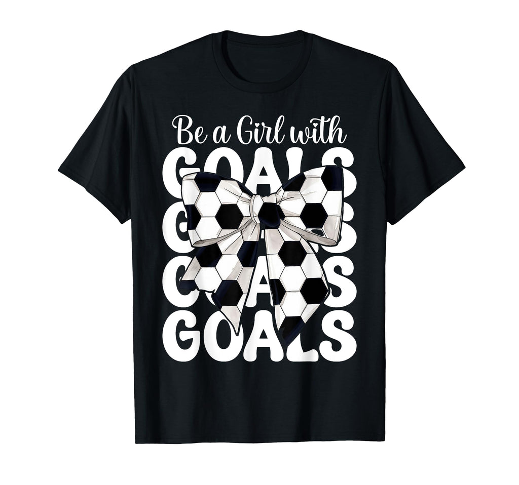 Soccer Coquette Be Goals T-Shirt - Trendy Graphic for Adults