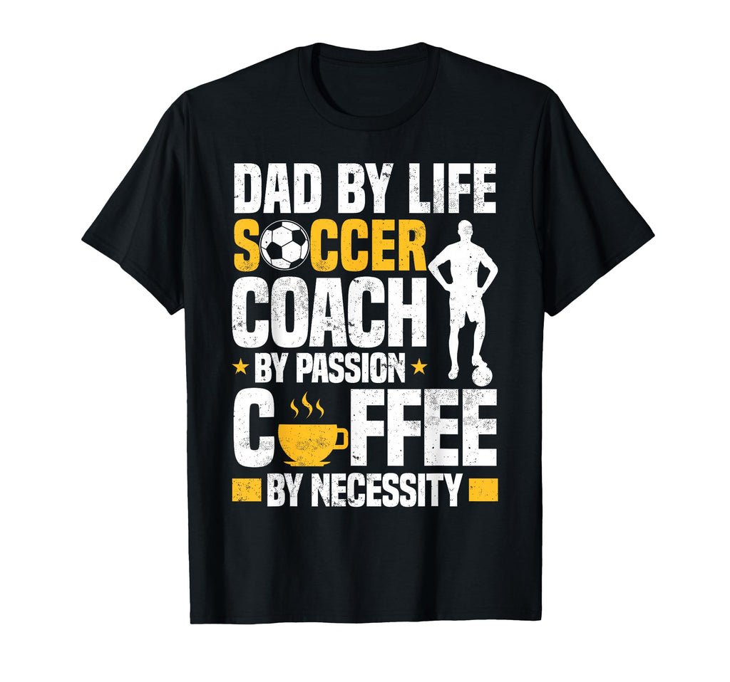 Dad Soccer Coach Coffee Lover T-Shirt - Trendy Graphic for Adults