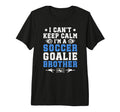 Im Soccer Goalie Brother Soccer Keeper T-Shirt - Custom Art Print Unisex