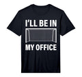 Funny Soccer Goalie Goalkeeper Ill T-Shirt - Casual Everyday Wear Unisex