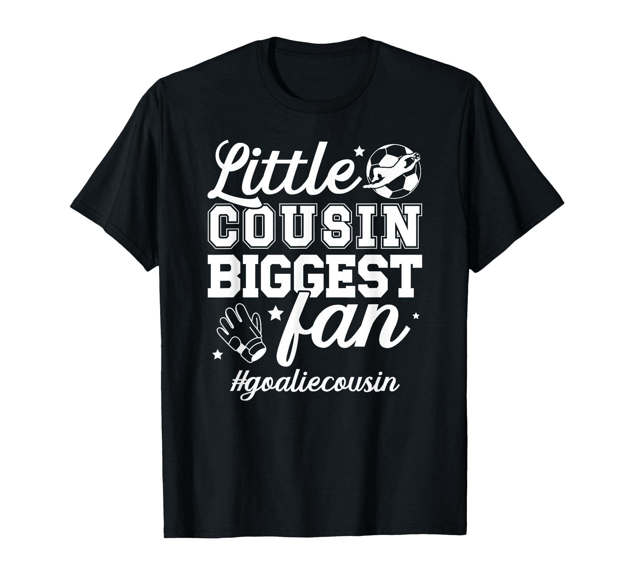 Little Cousin Soccer Goalie Cousin T-Shirt - Graphic Print Men Women