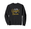 It Is Season Soccer Football Fans Sweatshirt - Aesthetic Graphic Unisex