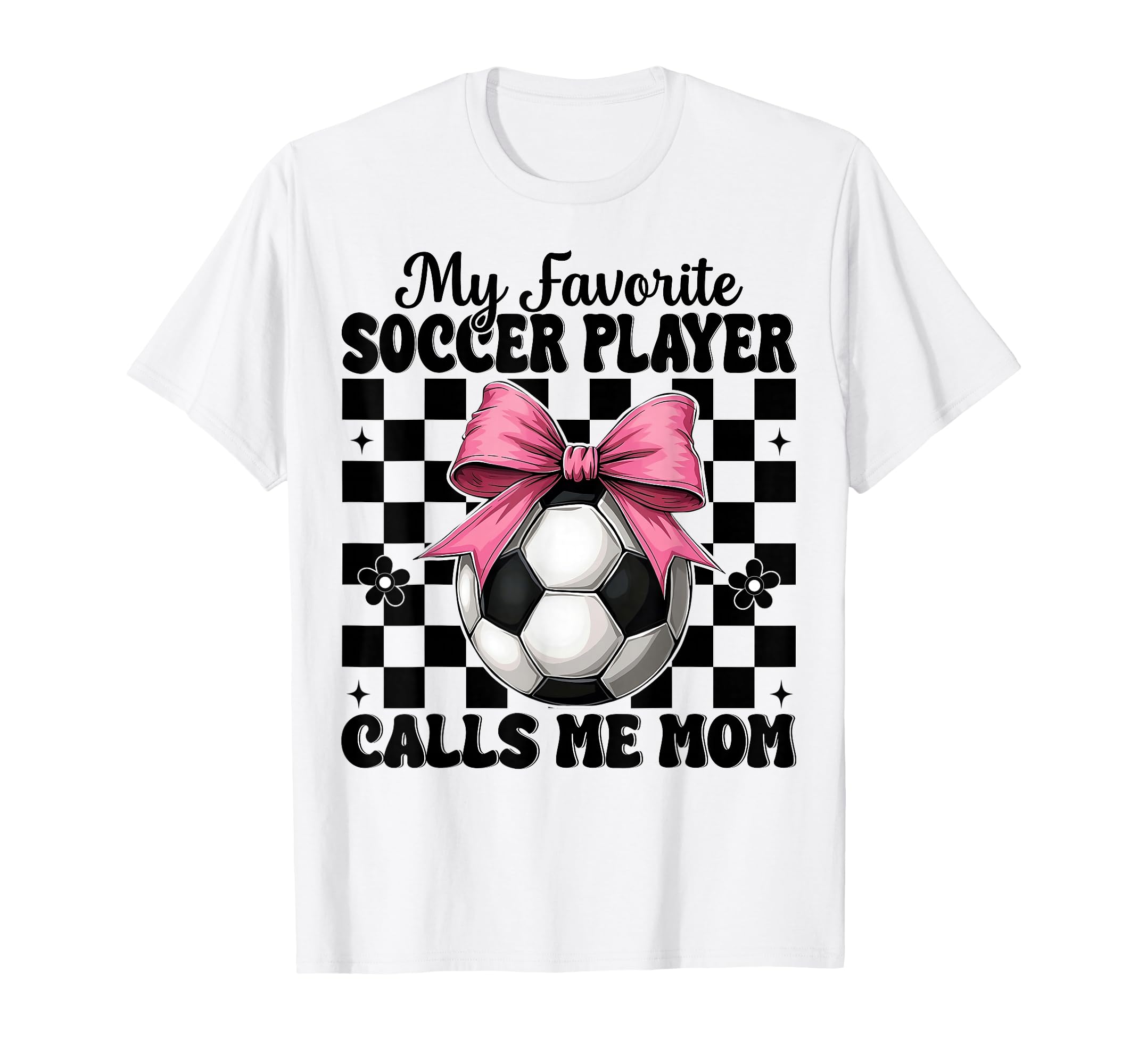 My Favorite Soccer Player Calls Me Mom T-Shirt - Trendy Graphic Men Women