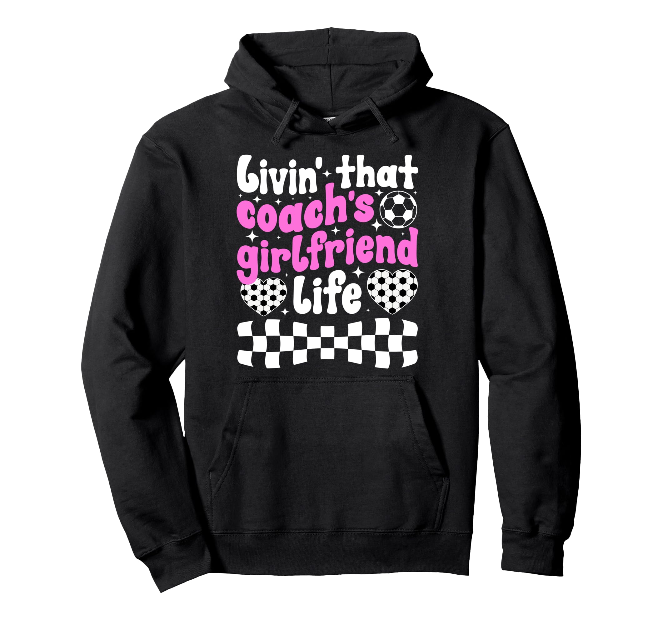 Soccer Coachs Girlfriend Life Hoodie - Casual Everyday Wear Men Women
