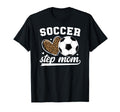 Soccer Step Mom Soccer Player Step T-Shirt - Minimalist Print for Adults