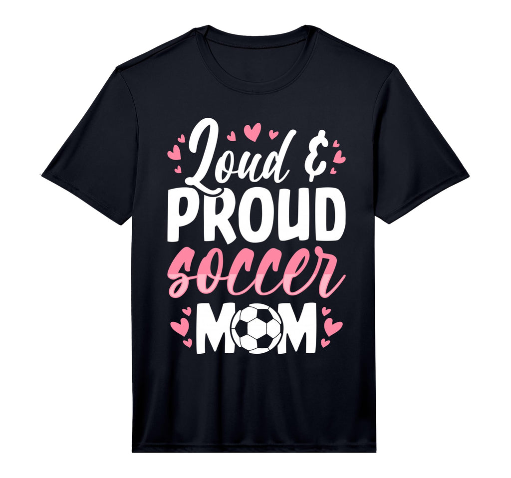 Soccer Mom Loud And Proud Soccer Mom T-Shirt - Graphic Print Unisex