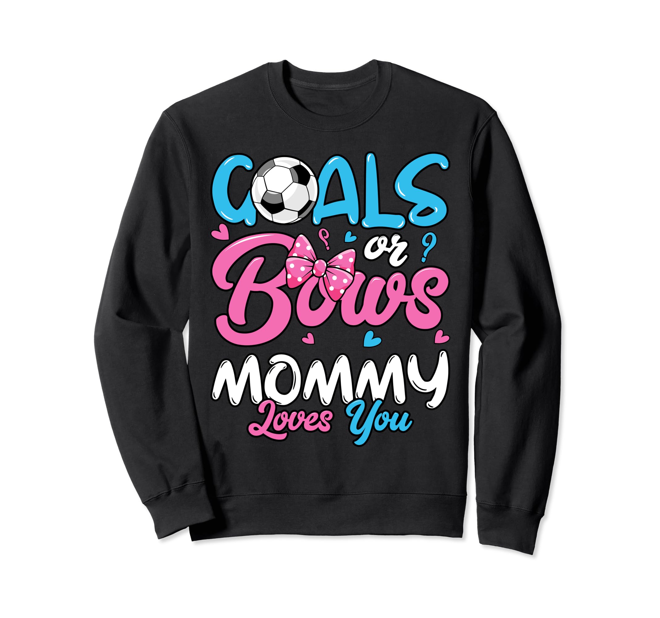 Gender Reveal Goals Or Bows Mommy Sweatshirt - Custom Art Print for Adults