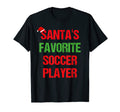 Santas Favorite Soccer Player Funny T-Shirt - Unique Graphic Men Women