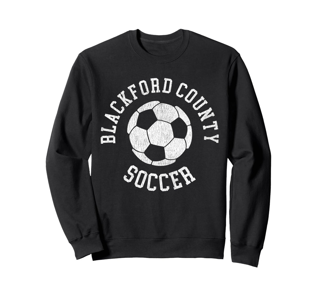 Blackford County Soccer Distressed Sweatshirt - Unique Graphic Men Women