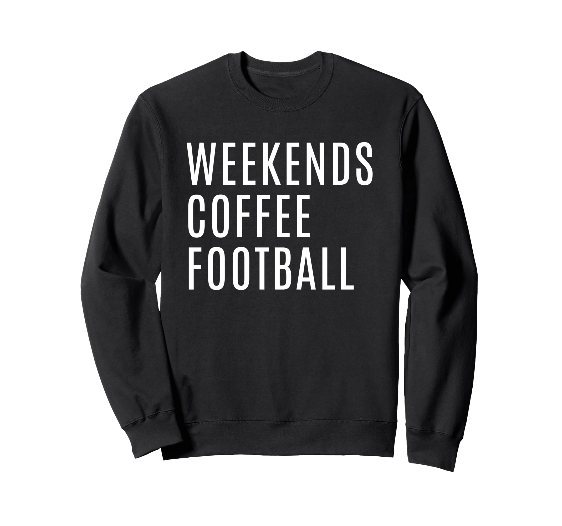 Weekends Coffee And Football Mom Sweatshirt - Novelty Apparel for Adults