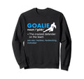 Goalie Definition Soccer Lover Sweatshirt - Unique Graphic for Adults