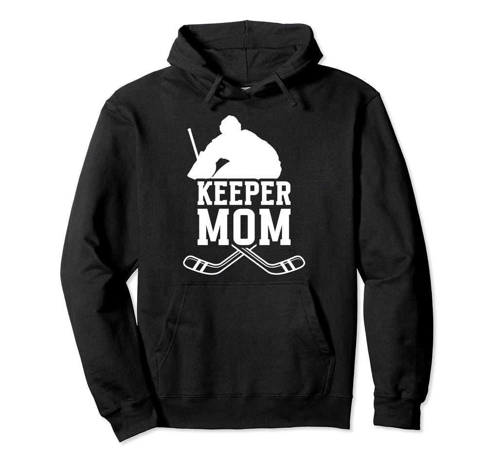Ice Hockey Keeper Mom Ice Hockey Hoodie - Novelty Apparel Unisex