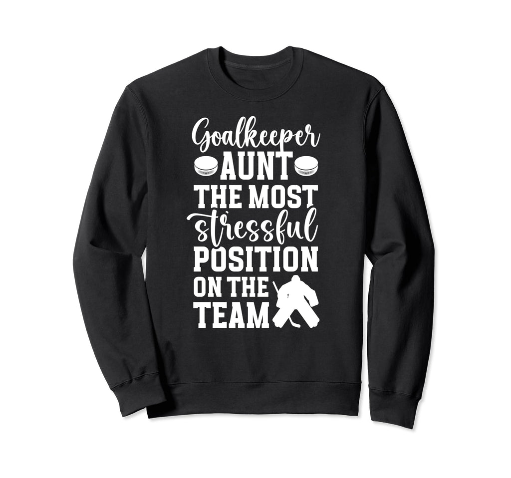 Funny Hockey Goalkeeper Aunt Sweatshirt - Casual Everyday Wear for Adults