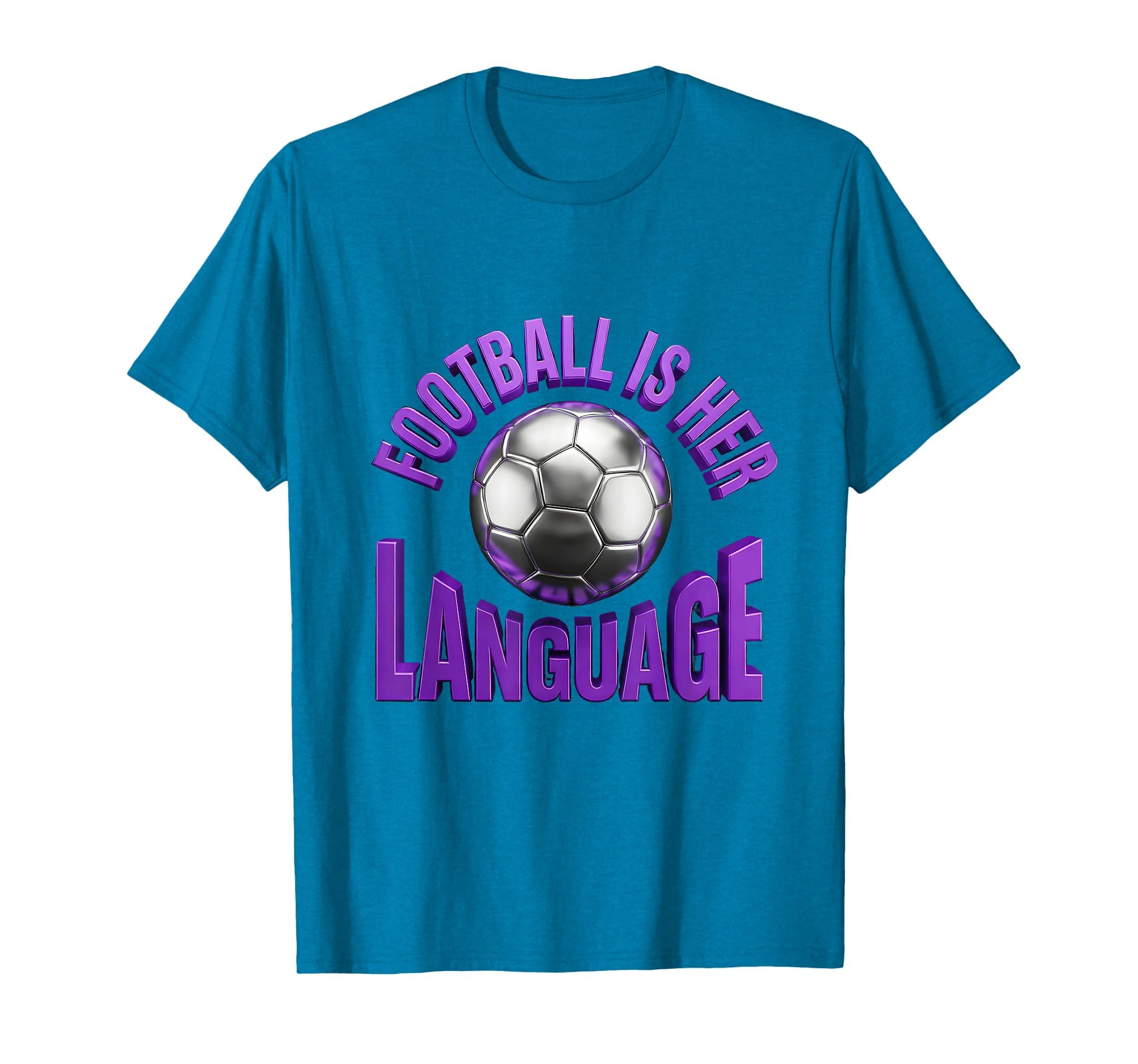 Football Is Her Language Soccer T-Shirt - Fun Novelty Design Men Women