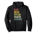 Dad Hero Futsal Coach Funny Futsal Coach Hoodie - Minimalist Print Unisex
