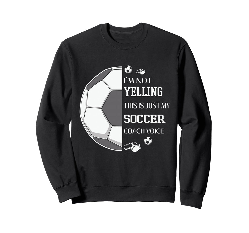Im Not Yelling This Is Just My Sweatshirt - Trendy Graphic Men Women