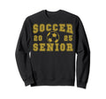 Soccer Senior Night Soccer Senior Sweatshirt - Trendy Graphic for Adults