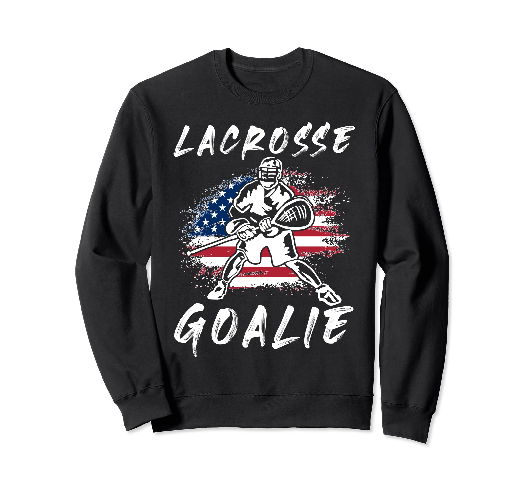 Lacrosse Goalie Lacrosse Player Sweatshirt - Novelty Apparel for Adults