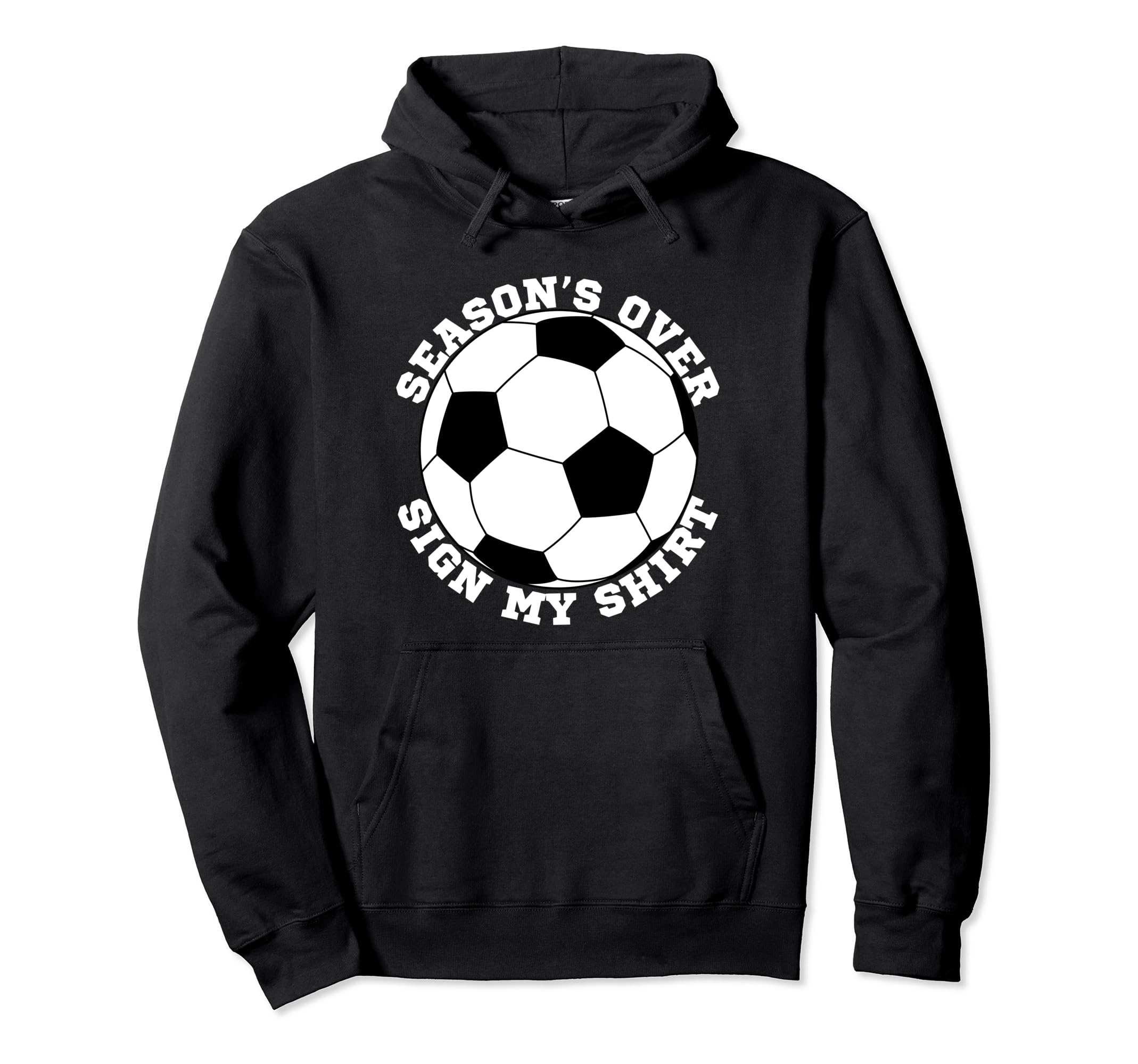 Soccer Team End Season Party Hoodie - Fun Novelty Design for Adults