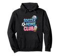 Funny Sports Mama Soccer Moms Club Game Hoodie - Aesthetic Graphic Unisex