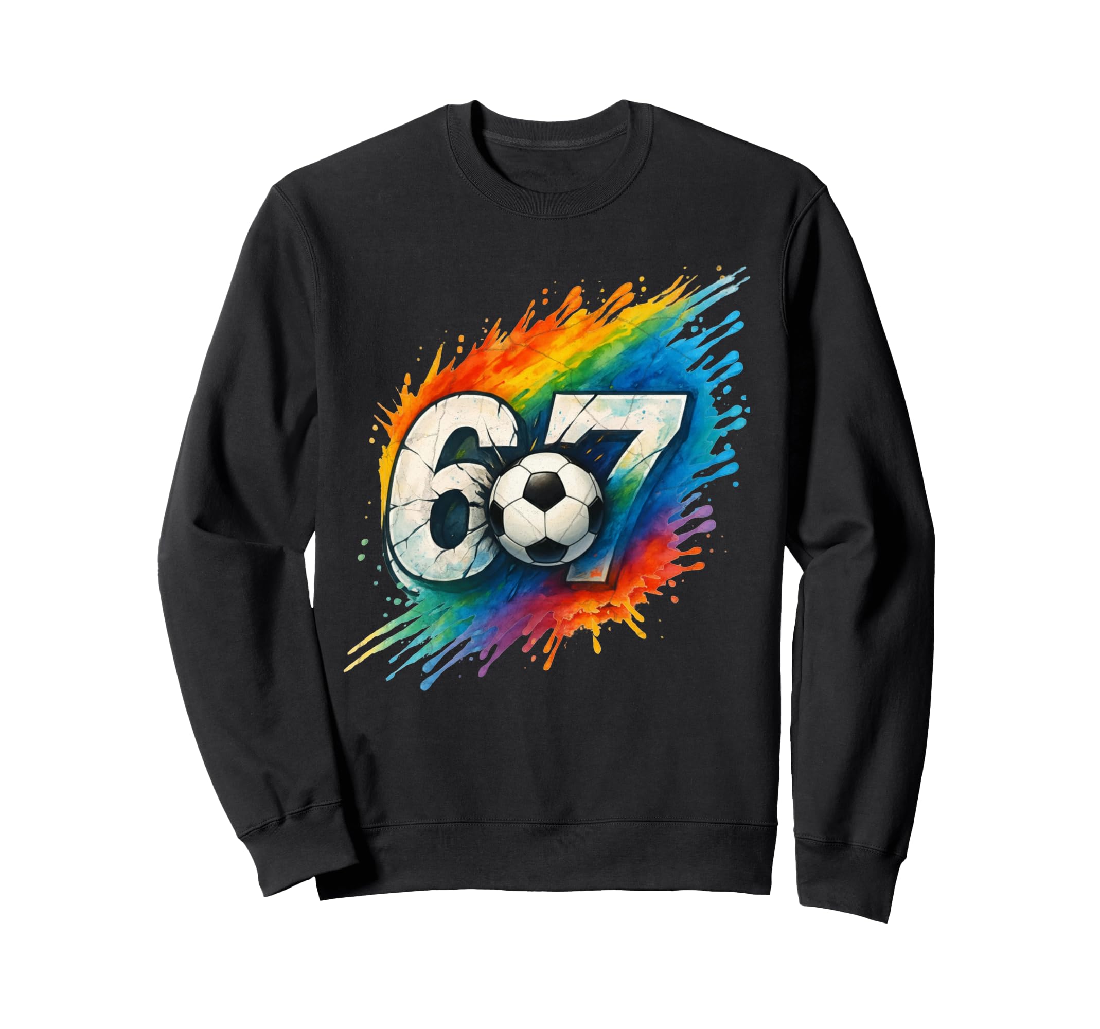 67 Soccer Six Seven 6 7 Meme 67 Sweatshirt - Trendy Graphic for Adults