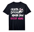 Mens Crazy Proud Loud Soccer Mimi T-Shirt - Unique Graphic for Adults