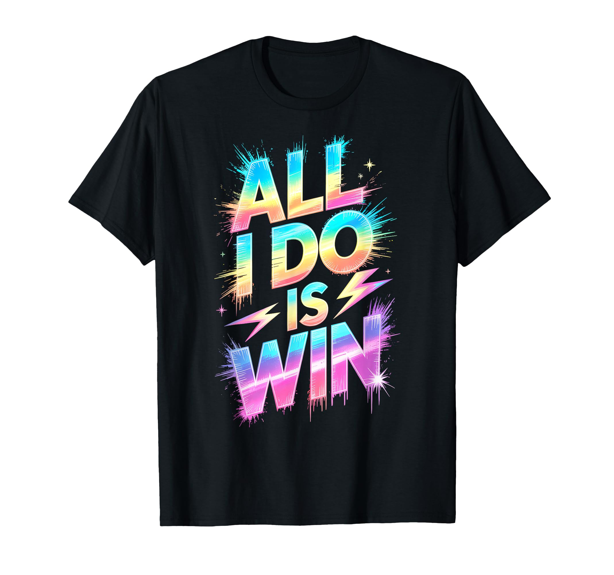 All I Do Is Win Competition Field Day T-Shirt - Custom Art Print Unisex