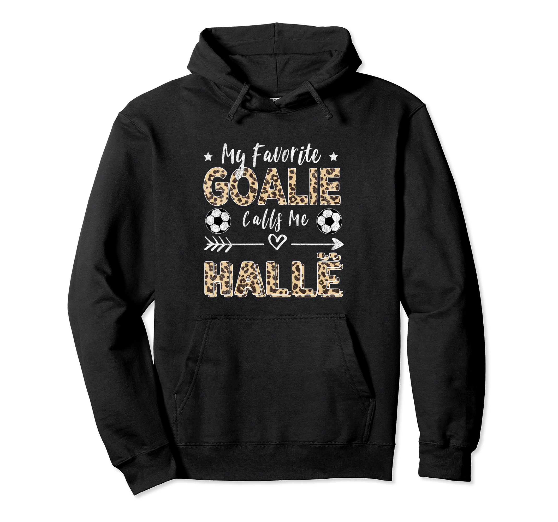 My Favorite Goalie Calls Me Hall Hoodie - Casual Everyday Wear Men Women