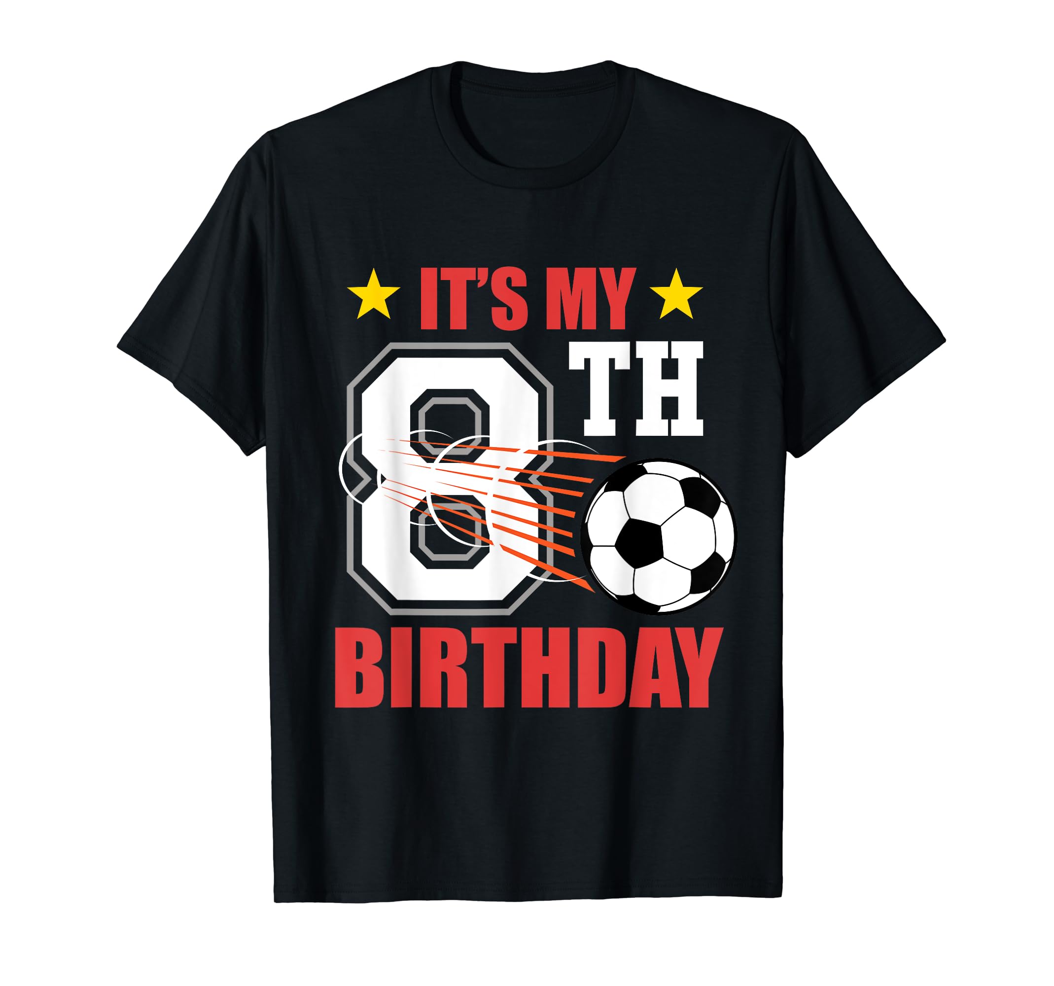 Soccer Player 8Th Birthday Football T-Shirt - Novelty Apparel Unisex