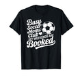 Goalkeeper Lover Game Player Busy Soccer T-Shirt - Graphic Print Unisex