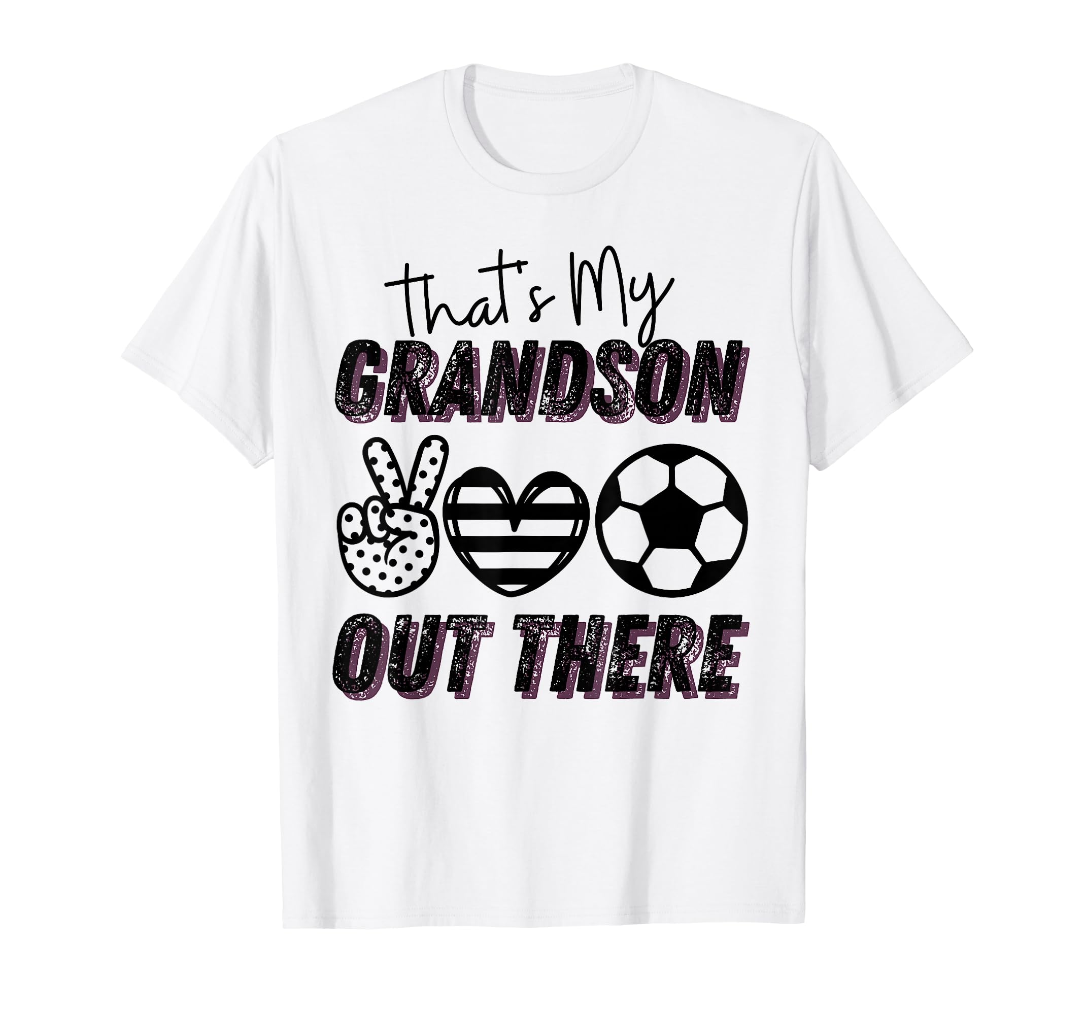 Thats My Grandson Out There T-Shirt - Casual Everyday Wear Men Women