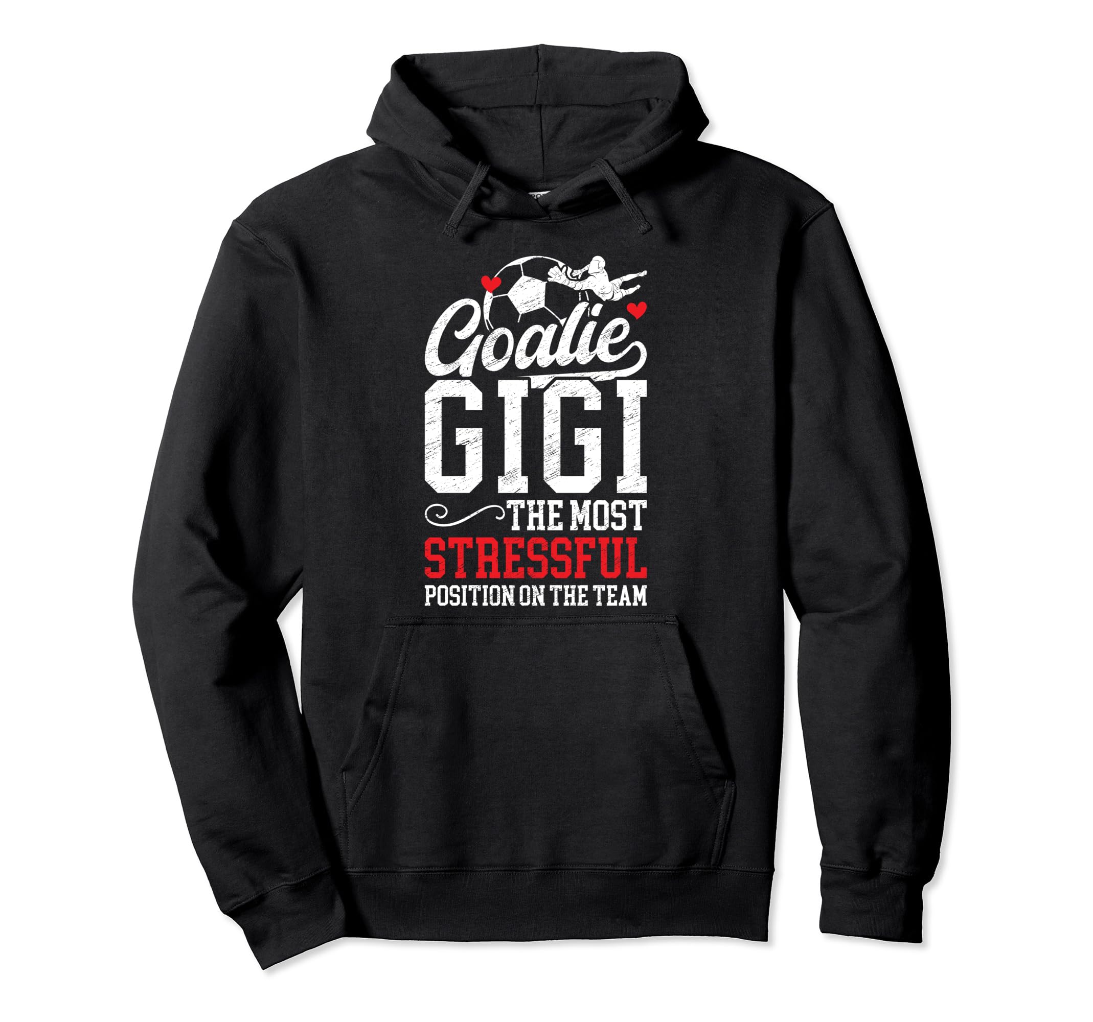 Soccer Goalie Gigi Funny Gigi Hoodie - Fun Novelty Design for Adults