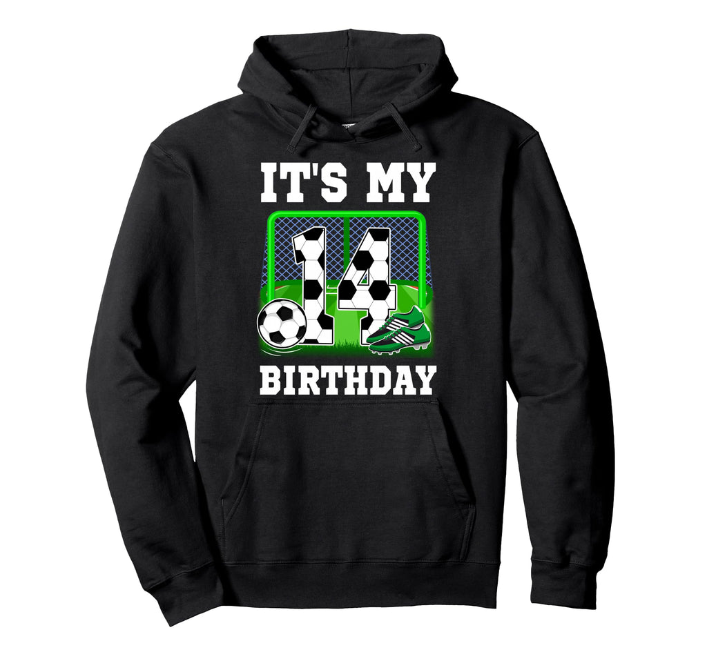 Its My 14Th Birthday Soccer Theme 14 Year Hoodie - Graphic Print Unisex