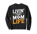 That Mom Life Goalkeeper Lover Mother Sweatshirt - Unique Graphic Unisex
