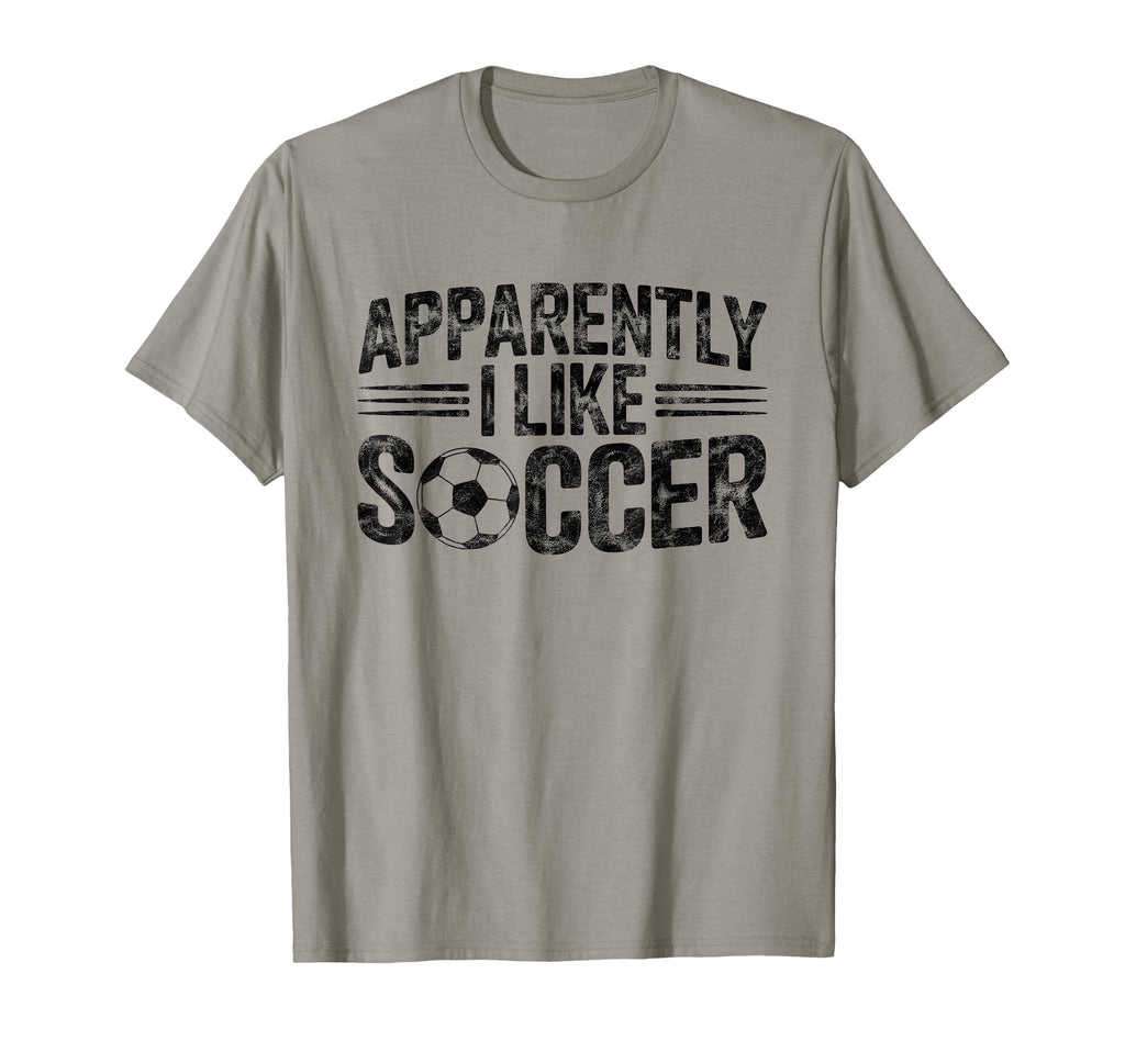 Apparently I Like Soccer Game Day Mom Dad T-Shirt - Unique Graphic Unisex