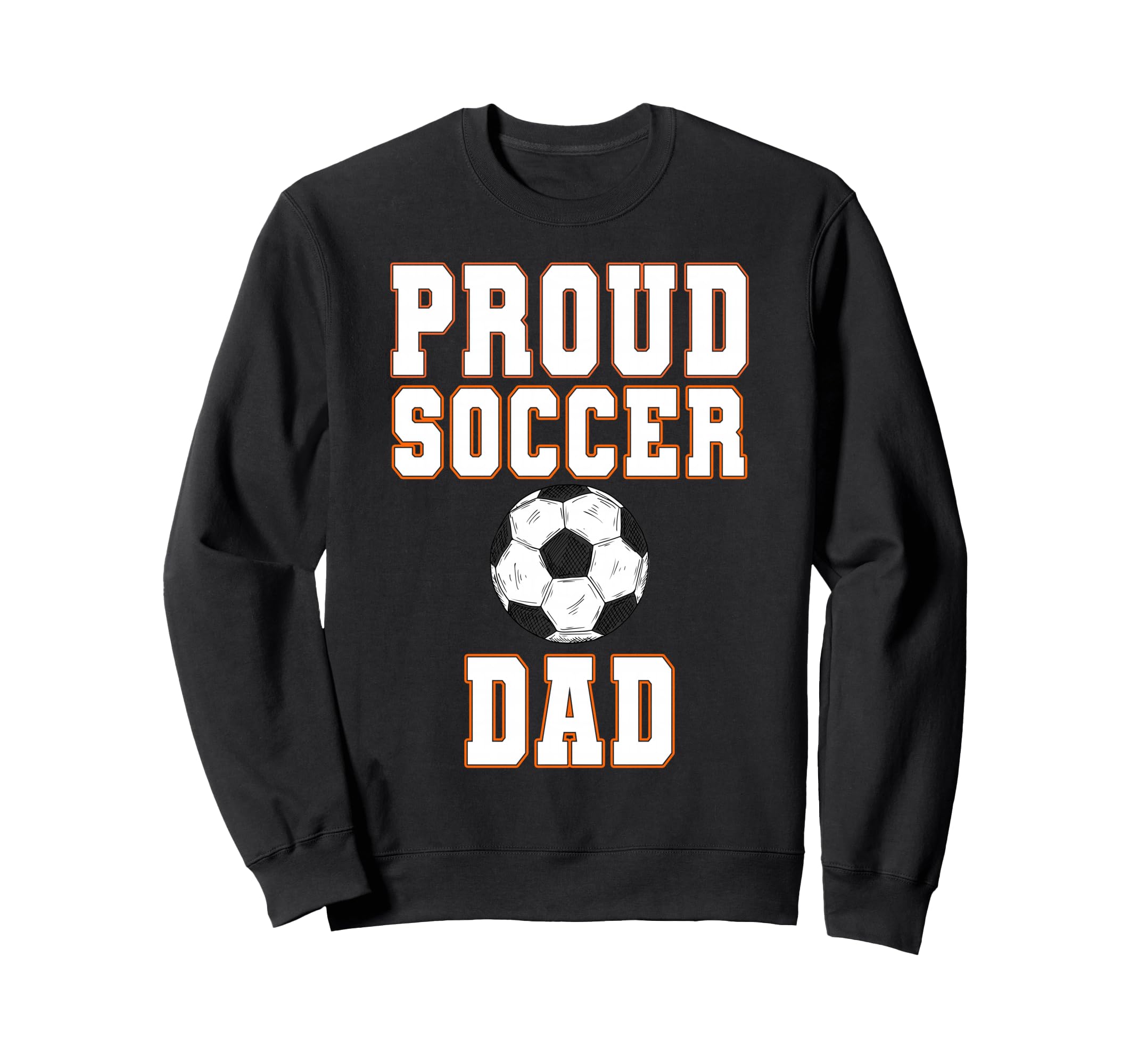 Proud Soccer Dad Game Day Sports Sweatshirt - Aesthetic Graphic Unisex
