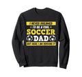 Soccer Dad Sports Player Expert Sweatshirt - Minimalist Print for Adults